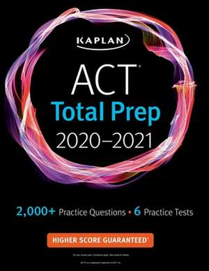 ACT Total Prep 2020-2021 de Kaplan Test Prep