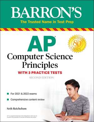 AP Computer Science Principles with 3 Practice Tests de Seth Reichelson