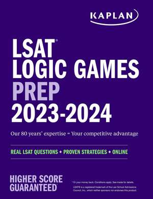 LSAT Logic Games Prep 2023: Real LSAT Questions + Proven Strategies + Online de Kaplan Test Prep