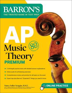 AP Music Theory Premium, Fifth Edition: Prep Book with 2 Practice Tests + Comprehensive Review + Online Audio de Barron's Educational Series