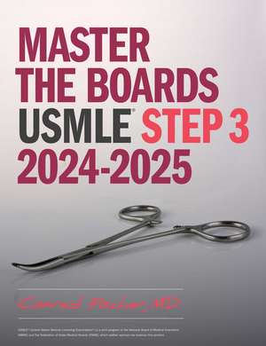 Master the Boards USMLE Step 3, Eighth Edition de Conrad Fischer MD