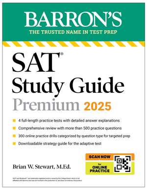 Digital SAT Study Guide Premium, 2025: 4 Practice Tests + Comprehensive Review + Online Practice de Barron's Educational Series