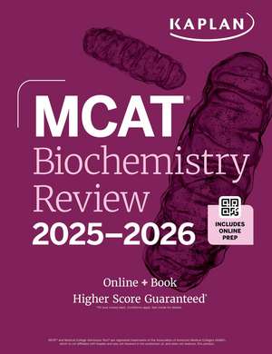 MCAT Biochemistry Review 2025-2026: Online + Book de Kaplan Test Prep