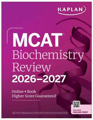 MCAT Biochemistry Review 2026-2027: Online + Book de Kaplan Test Prep