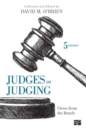 Judges on Judging: Views from the Bench de David M. O'Brien