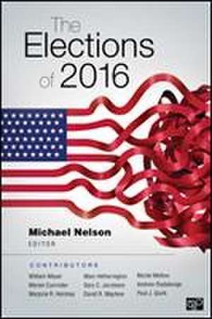 The Elections of 2016 de Michael Nelson