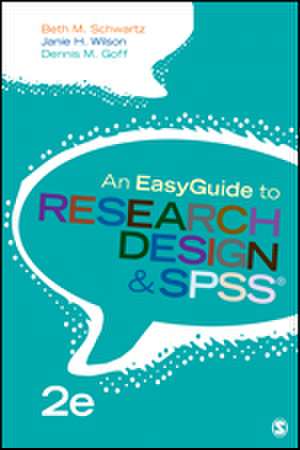 An EasyGuide to Research Design & SPSS de Beth M. Schwartz