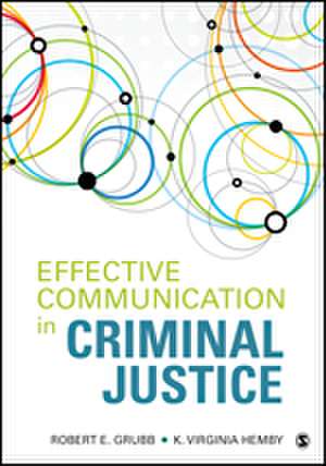 Effective Communication in Criminal Justice de Robert (Skip) E. Grubb