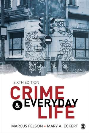 Crime and Everyday Life: A Brief Introduction de Marcus Felson