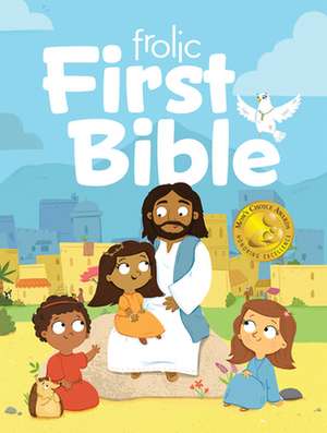 Frolic First Bible: First Faith de J. A. Reisch