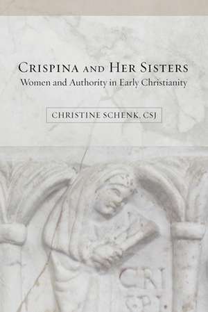 Crispina and Her Sisters de Christine Schenk