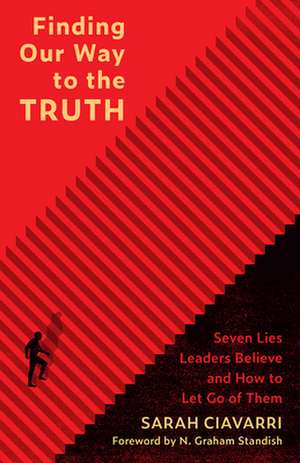 Finding Our Way to the Truth de Sarah Ciavarri