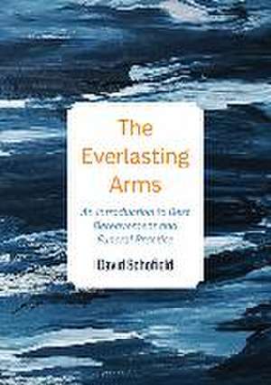 The Everlasting Arms de David Schofield