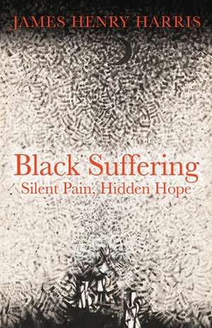 Black Suffering de James Henry Harris