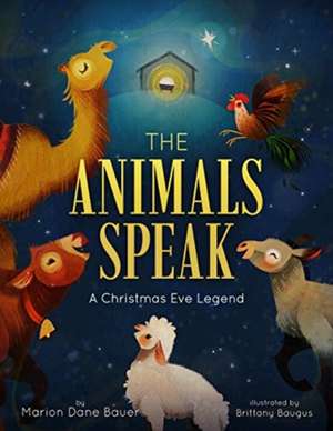 The Animals Speak de Marion Dane Bauer