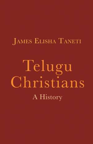 Telugu Christians de James Elisha Taneti