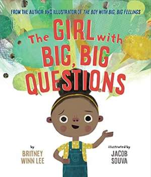 The Girl with Big, Big Questions de Britney Winn Lee