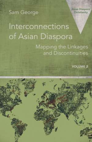 Interconnections of Asian Diaspora de Sam George