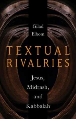 Textual Rivalries de Gilad Elbom