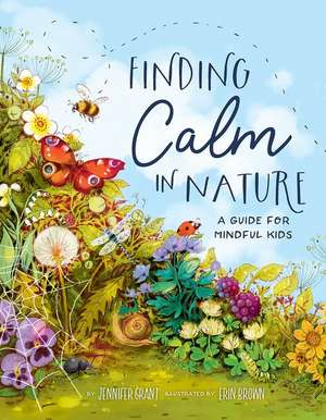 Finding Calm in Nature de Jennifer Grant