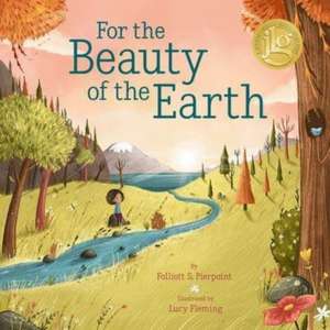 For the Beauty of the Earth de Folliott S Pierpoint