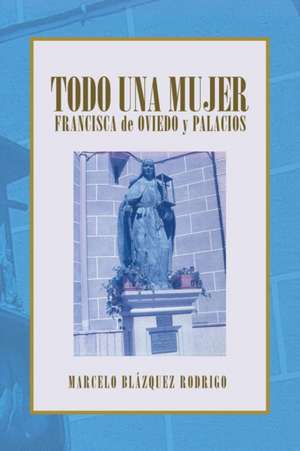 Todo Una Mujer: Cuento Para Ninos de Marcelo Blázquez Rodrigo