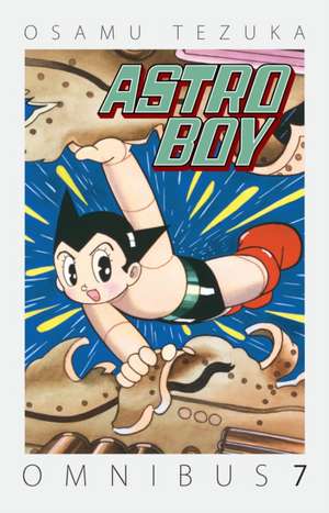 Astro Boy Omnibus Volume 7 de Osamu Tezuka