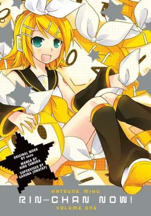 Hatsune Miku: Rin-Chan Now! Volume 1 de Ichijinsha