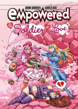 Empowered and the Soldier of Love de Adam Warren