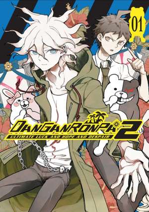 Danganronpa 2: Ultimate Luck and Hope and Despair Volume 1 de Spike Chunsoft