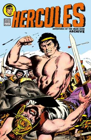 Hercules: Adventures of the Man-God Archive de Joe Gill