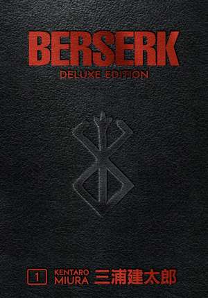 Berserk Deluxe Volume 1 de Kentaro Miura