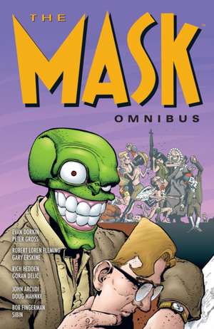 The Mask Omnibus Volume 1 (Second Edition) de John Arcudi