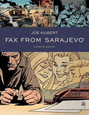 Fax From Sarajevo (New Edition) de Joe Kubert