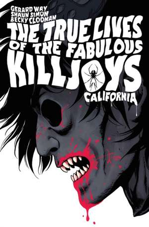 The True Lives of the Fabulous Killjoys: California Library Edition de Gerard Way