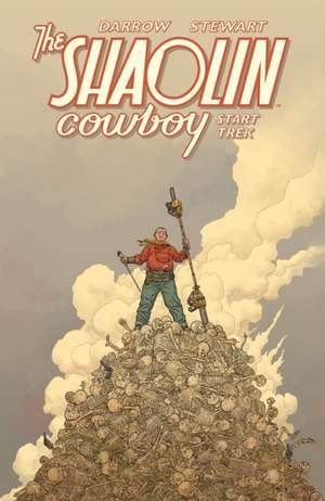 Shaolin Cowboy: Start Trek de Geof Darrow