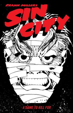 Frank Miller's Sin City Volume 2: A Dame to Kill For (Fourth Edition) de Frank Miller