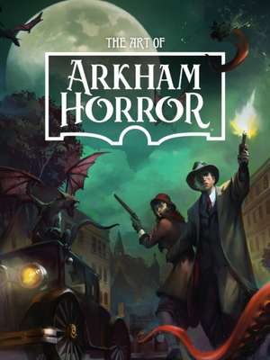 The Art of Arkham Horror de Asmodee