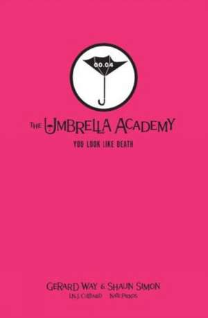 Tales from the Umbrella Academy: You Look Like Death Library Edition de Gerard Way