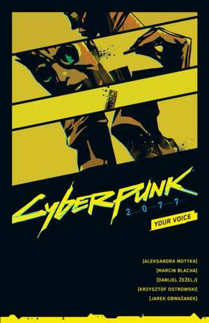 Cyberpunk 2077: Your Voice de Aleksandra Motyka