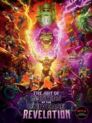 The Art of Masters of the Universe: Revelation de Mattel