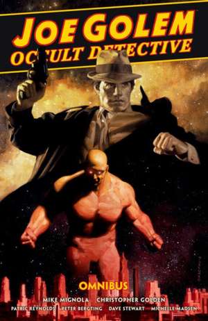 Joe Golem: Occult Detective Omnibus de Mike Mignola