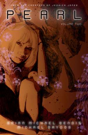 Pearl Volume 2 de BrianMichael Bendis