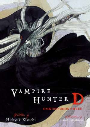 Vampire Hunter D Omnibus: Book Three de Hideyuki Kikuchi