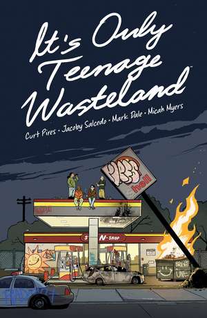 It's Only Teenage Wasteland de Curt Pires