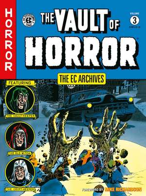 The EC Archives: Vault of Horror Volume 3 de Al Feldstein