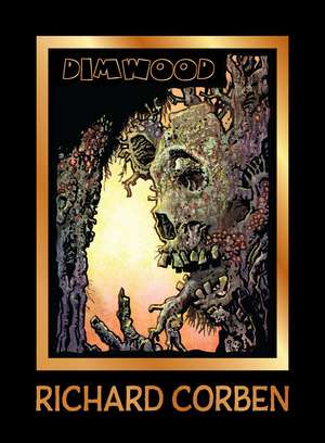 Dimwood de Richard Corben