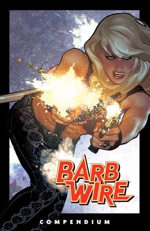 The Barb Wire Compendium de Chris Warner