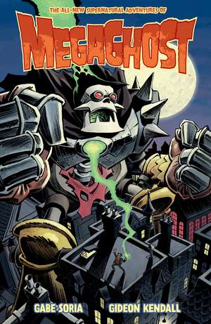 MEGAGHOST Volume 2 de Gabe Soria