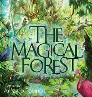 The Magical Forest de Amparo Polanco